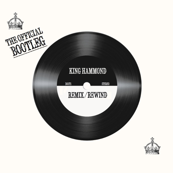 King Hammond - Remix Rewind - The Official Bootleg - 2011.